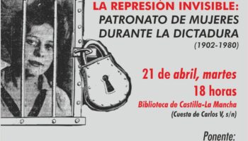 La Plataforma 8M Toledo organiza un acto con una víctima del Patronato de Protección a la Mujer el próximo 21 de abril