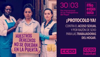 CCOO denuncia la violencia y el acoso que sufren las trabajadoras del hogar