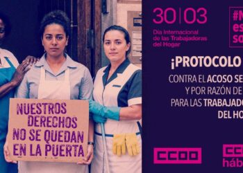 CCOO denuncia la violencia y el acoso que sufren las trabajadoras del hogar