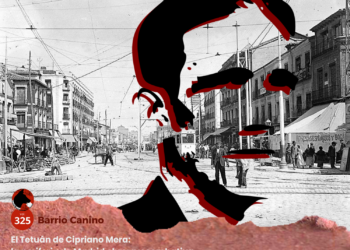 «El Tetuán de Cipriano Mera: la periferia de Madrid obrera y combativa»