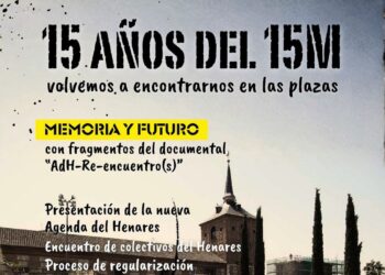 Alcalá de Henares conmemora el 15º aniversario del 15M con dos jornadas de encuentro, memoria y acción colectiva