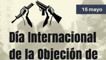Históricos de la insumisión y el pacifismo lanzan el jueves 15 de mayo el manifiesto «Otra Paz es Posible» frente al rearme global