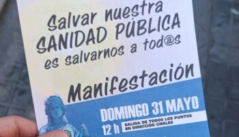 Miles de madrileños volverán a manifestarse el 31 de mayo en defensa de la sanidad pública bajo el lema “Salvar la sanidad pública es salvarnos a tod@s”