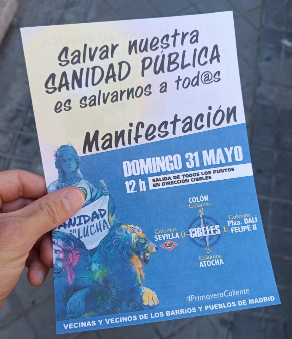 Miles de madrileños volverán a manifestarse el 31 de mayo en defensa de la sanidad pública bajo el lema “Salvar la sanidad pública es salvarnos a tod@s”