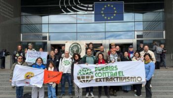 Pueblos Contra el Extractivismo señala en Bruselas la explotación del territorio por la UE dentro y fuera de sus fronteras