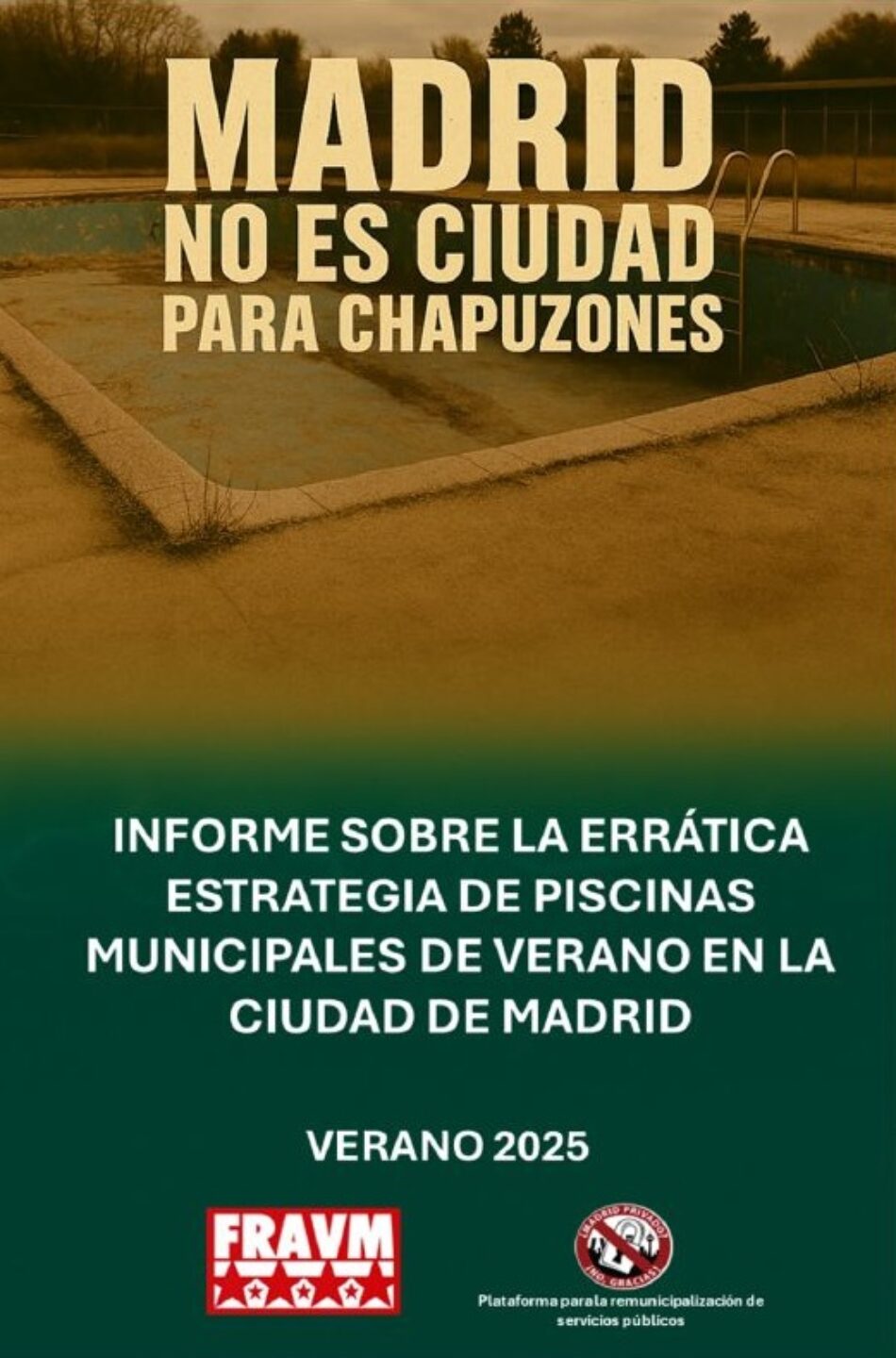 Plataforma por la Remunicipalización y Gestión Directa de los Servicios Públicos de Madrid y la FRAVM: «Madrid no es ciudad para chapuzones»