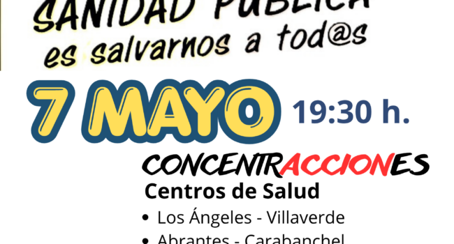 Vecinas y vecinos de los Barrios y Pueblos de Madrid por la Sanidad Pública se concentran este 7 de mayo: «Los centros de salud revientan»