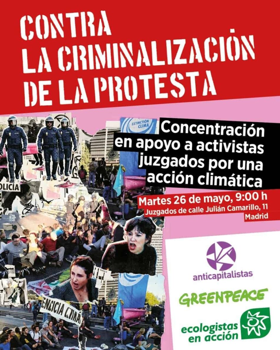 “No más activistas climáticos criminalizados”: Anticapitalistas, Ecologistas en Acción y Greenpeace se movilizan para defender el derecho a la protesta