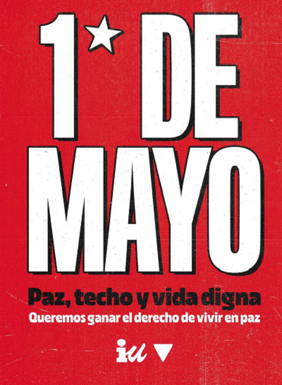 1º de Mayo. Paz, techo y vida digna. Queremos ganar el derecho a vivir en paz