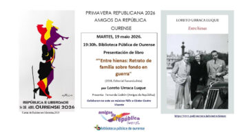 Presentación libro «Entre hienas», de Loreto Urraca, en Biblioteca Pública de Ourense, el 19 de mayo. Primavera Repùblicana 2026