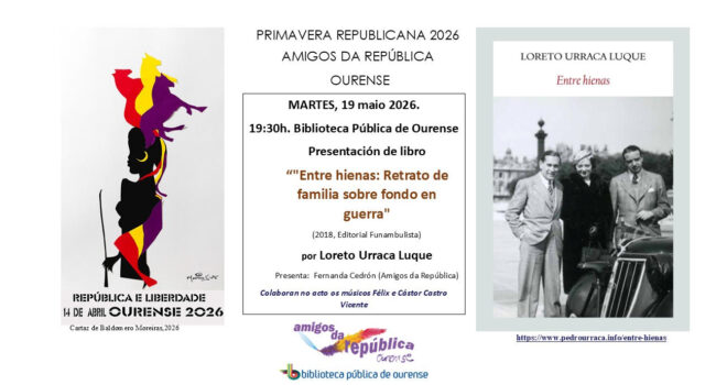 Presentación libro «Entre hienas», de Loreto Urraca, en Biblioteca Pública de Ourense, el 19 de mayo. Primavera Repùblicana 2026