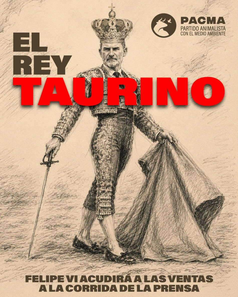 Piden a Felipe VI que no respalde con su presencia la Corrida de Toros de la Prensa de Madrid