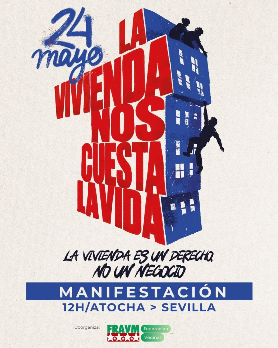 La vivienda nos cuesta la vida: el 24 de mayo volvemos a las calles