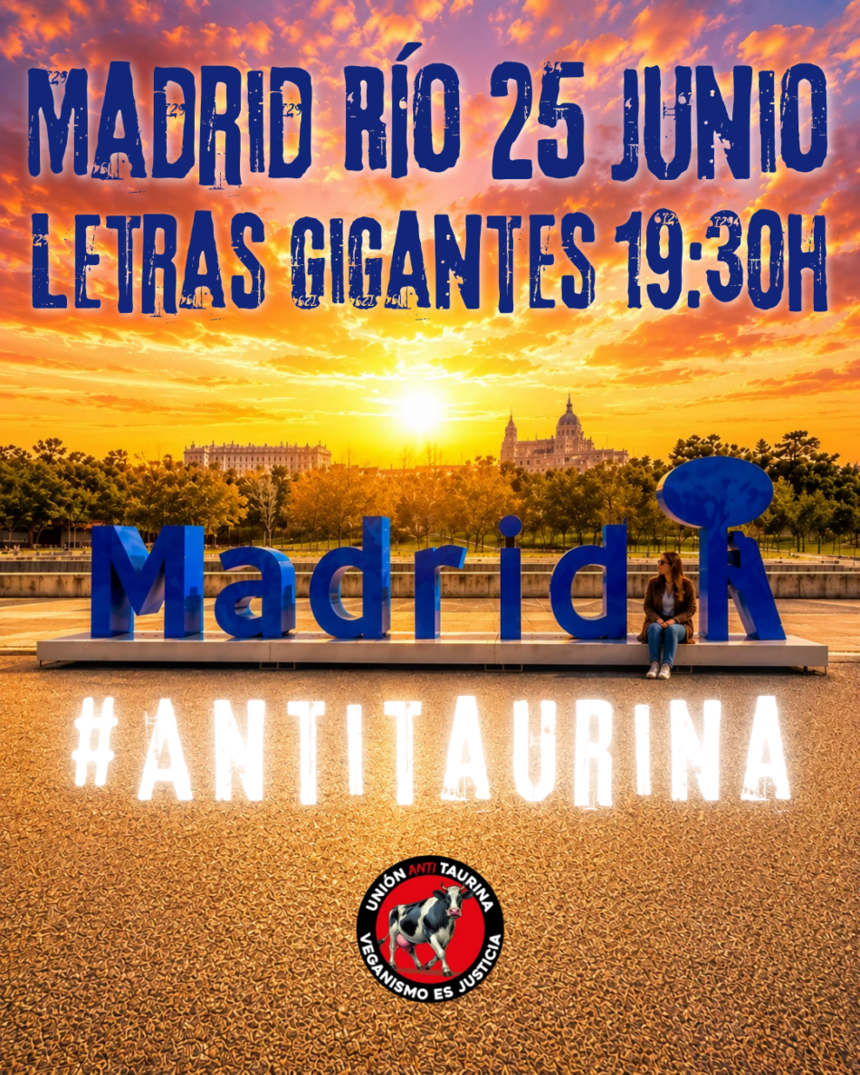 Unión Antitaurina convoca una concentración en Madrid Río por el Día Mundial Antitaurino