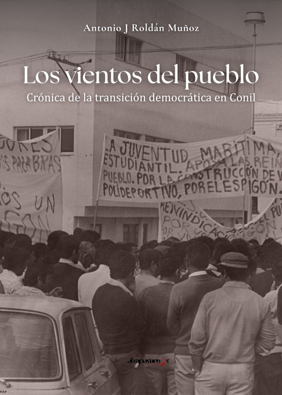Un nuevo libro de Antonio Roldán analiza la transición en Conil en los 70 y 80