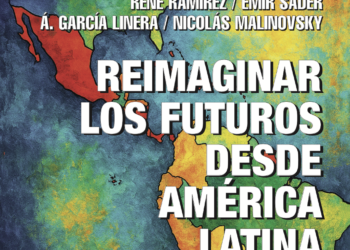 «Reimaginar los futuros desde América Latina»