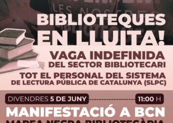La ‘Marea Negra bibliotecaria’ comienza una huelga indefinida en toda Cataluña el día 5 de junio