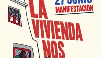 El 27 de junio la calle vuelve a gritar las reivindicaciones por una vivienda digna