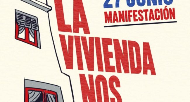 El 27 de junio la calle vuelve a gritar las reivindicaciones por una vivienda digna