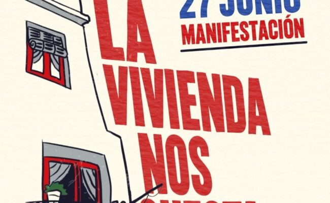 El 27 de junio la calle vuelve a gritar las reivindicaciones por una vivienda digna