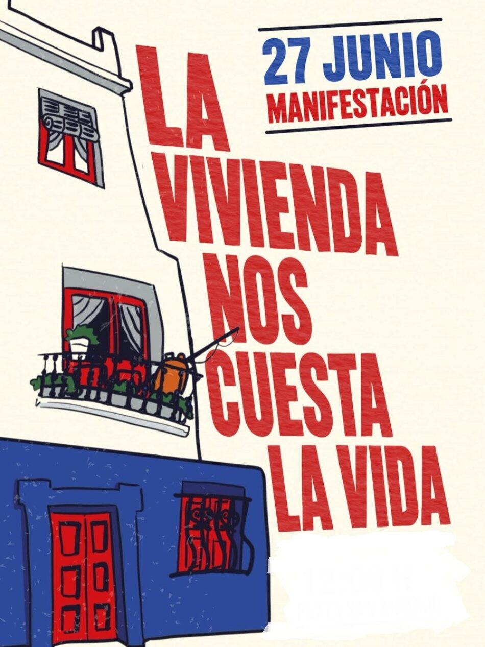 El 27 de junio la calle vuelve a gritar las reivindicaciones por una vivienda digna