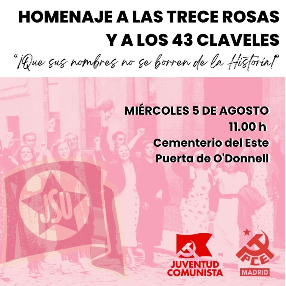 El PCE en Madrid rendirá homenaje a Las Trece Rosas el próximo 5 de agosto en el Cementerio del Este