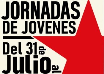 Jornadas de Juventud organizadas por la Sección de Jóvenes de Unificación Comunista de España: 31 de julio al 2 de agosto en Valencia