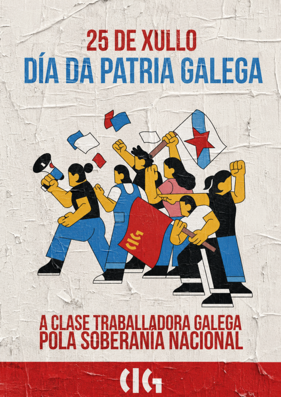 25 de Xullo, Día da Patria Galega. A clase traballadora pola soberanía nacional e a xustiza social