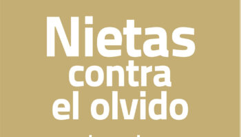 Nosotras rendimos homenaje a quienes sufrieron el 18 de julio “Nietas contra el olvido”