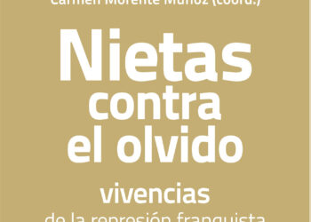 Nosotras rendimos homenaje a quienes sufrieron el 18 de julio “Nietas contra el olvido”