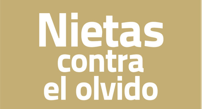 Nosotras rendimos homenaje a quienes sufrieron el 18 de julio “Nietas contra el olvido”