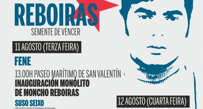 Fene, Compostela e Dodro acollen homenaxes a Moncho Reboiras no aniversario do seu asasinato pola ditadura franquista