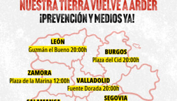 La plataforma colectiva que agrupa asociaciones y organizaciones “Nuestra tierra vuelve a arder” convocan movilizaciones en toda Castilla y León el próximo 21 de agosto