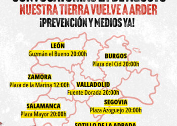 La plataforma colectiva que agrupa asociaciones y organizaciones “Nuestra tierra vuelve a arder” convocan movilizaciones en toda Castilla y León el próximo 21 de agosto