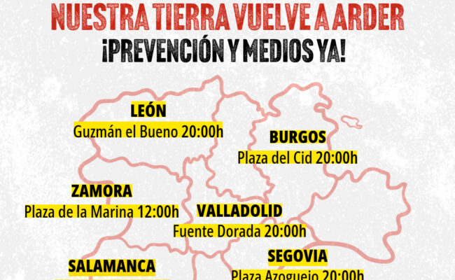 La plataforma colectiva que agrupa asociaciones y organizaciones “Nuestra tierra vuelve a arder” convocan movilizaciones en toda Castilla y León el próximo 21 de agosto