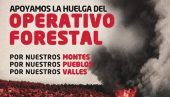 CNT Teruel apoya la huelga del operativo forestal de Aragón