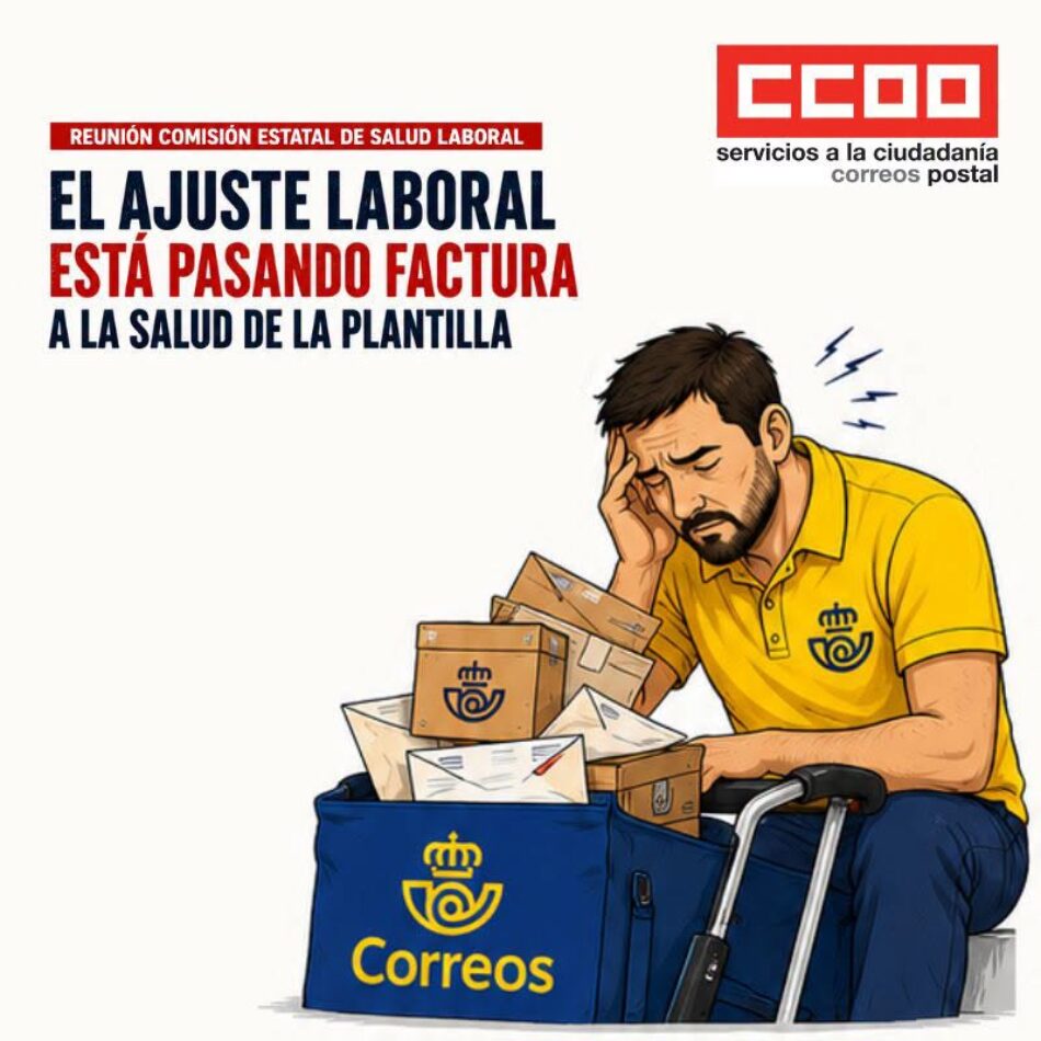 CCOO denuncia que Correos permite dobles jornadas de trabajo en puestos de Jefaturas ante el recorte histórico de contratación de verano