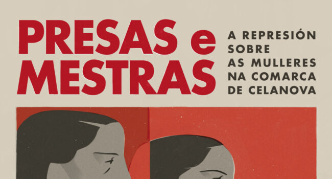 Presas e Mestras chega a Verea, terceiro concello que acolle a mostra sobre a represión franquista contra as mulleres