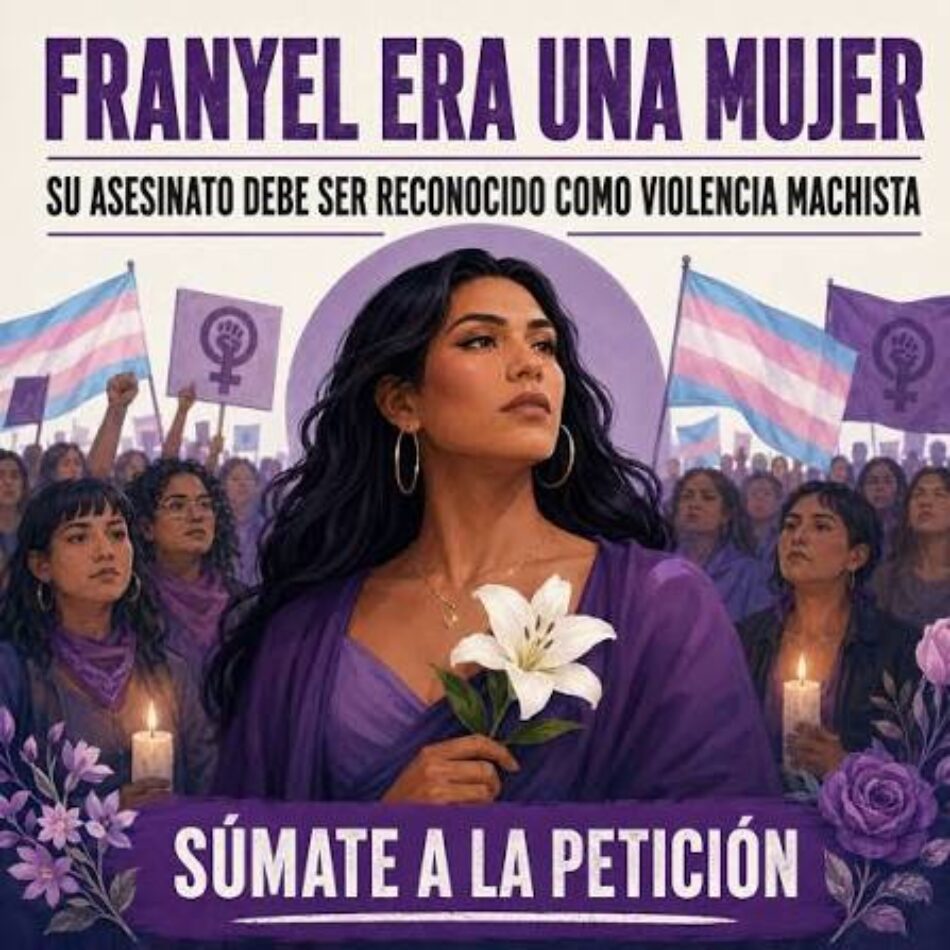 Más de 150 organizaciones respaldan la petición de ATA para que Franyel sea reconocida como víctima de violencia de género