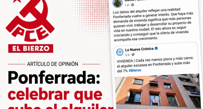 PCE acusa al Ayuntamiento de Ponferrada de celebrar la crisis habitacional como un éxito