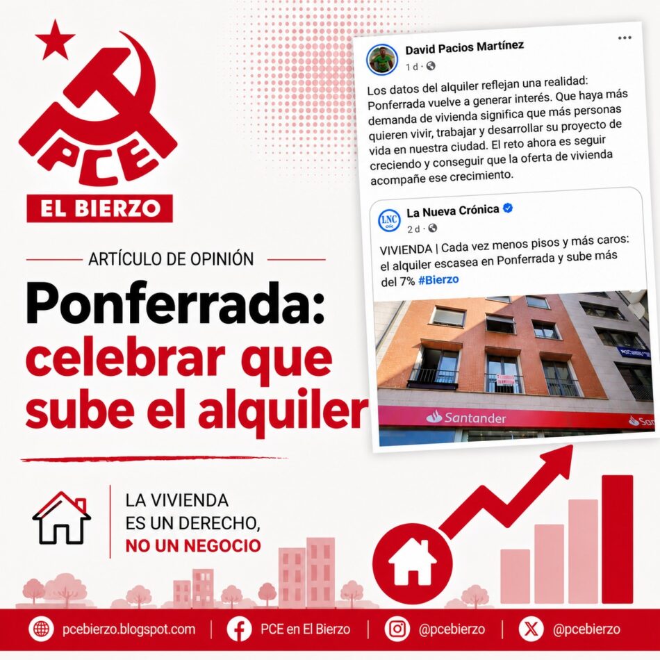 PCE acusa al Ayuntamiento de Ponferrada de celebrar la crisis habitacional como un éxito