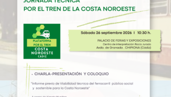 «Jornada Técnica» sobre la Necesidad y Viabilidad de una línea férrea en la Costa Noroeste de Cádiz, el 26 de septiembre