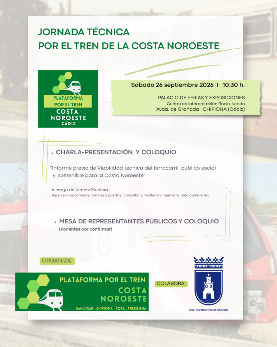 «Jornada Técnica» sobre la Necesidad y Viabilidad de una línea férrea en la Costa Noroeste de Cádiz, el 26 de septiembre