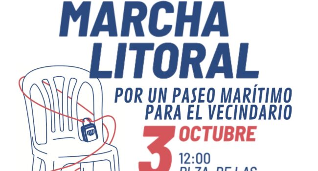 Marcha Litoral este 3 de Octubre contra las obras del paseo marítimo de El Palo que amenazan con expulsar a más vecinos, agravar la situación de la vivienda y borrar nuestra identidad