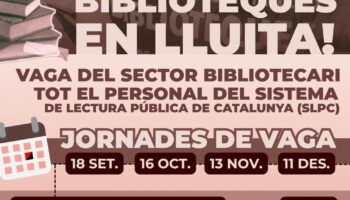Les biblioteques públiques de Catalunya reprenen les mobilitzacions i convoquen vaga el 18 de setembre