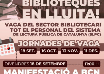 Les biblioteques públiques de Catalunya reprenen les mobilitzacions i convoquen vaga el 18 de setembre