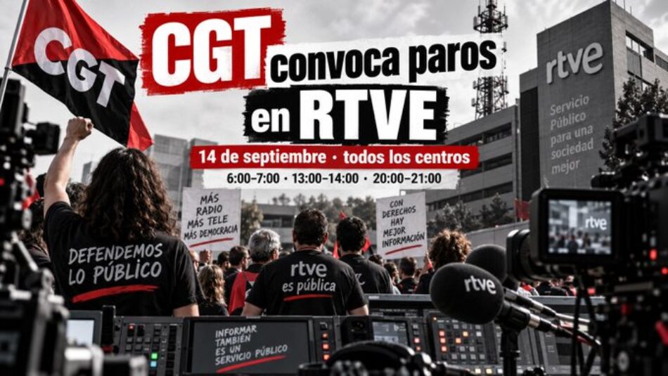CGT convoca paros para todas las personas trabajadoras de RTVE el 14 de septiembre de 2026