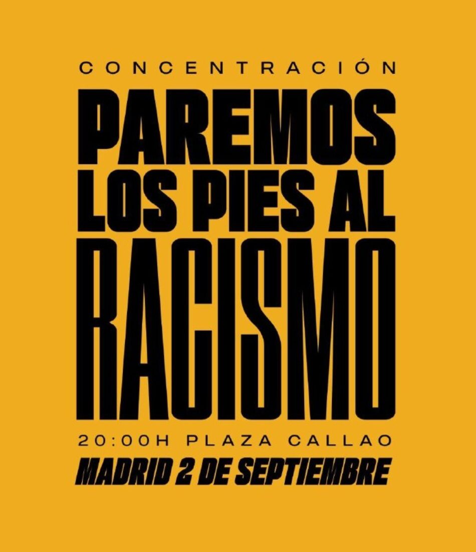 CGT se suma a la convocatoria del 2 de septiembre a las 20h en la Plaza de Callao en Madrid, bajo el lema “Paremos los pies al Racismo”