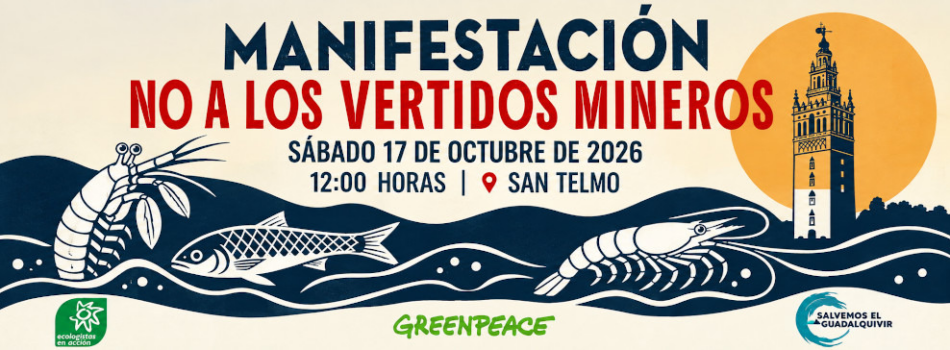 Manifestación contra los vertidos mineros: «¡El Guadalquivir se defiende!»: 17 de octubre desde San Telmo (Sevilla)