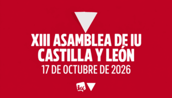IU Castilla y León inicia el proceso hacia su XIII Asamblea